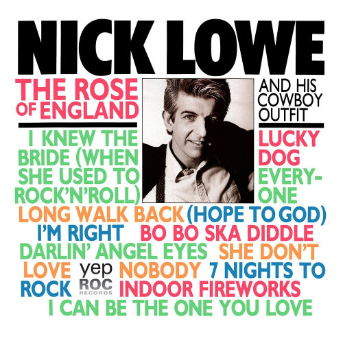 LOWE, NICK AND HIS COWBOY OUTFIT - THE ROSE OF ENGLANDNICK LOWE AND HIS COWBOY OUTFIT THE ROSE OF ENGLAND.jpg